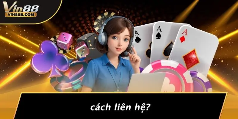 Cách Liên Hệ?