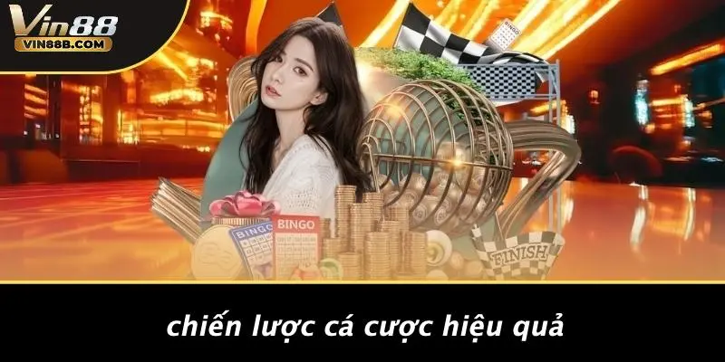 Chiến Lược Cá Cược Hiệu Quả