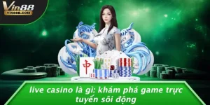 Live Casino là gì