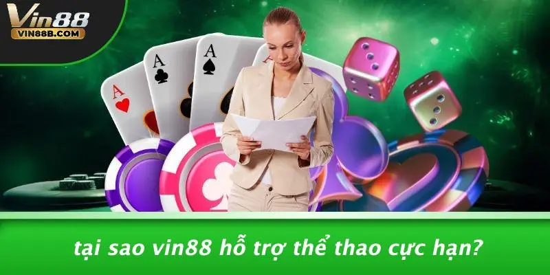 Thể Thao Cực Hạn: Trải Nghiệm Mạo Hiểm Đỉnh Cao Tại VIN88 4 Tại Sao VIN88 Hỗ Trợ Thể Thao Cực Hạn?